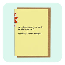 A6 Greeting Card - In This Economy?